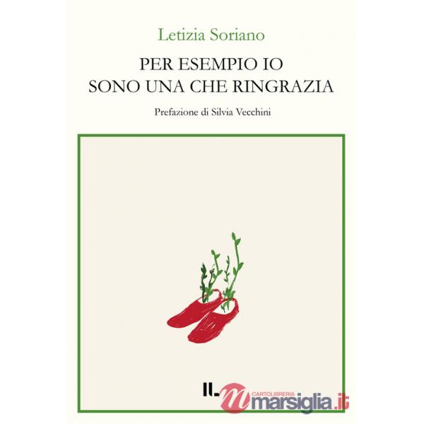Per esempio io sono una che ringrazia