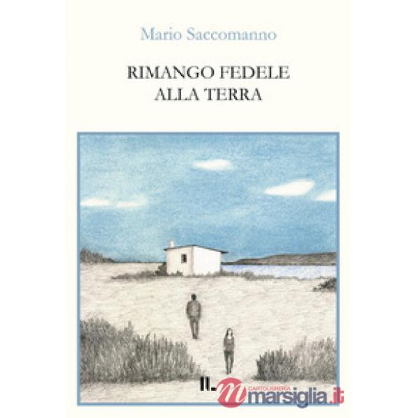 Rimango fedele alla terra
