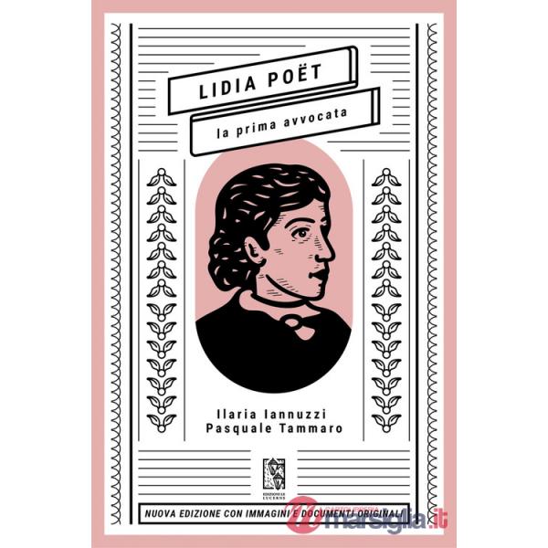Lidia Poët. La prima avvocata. Nuova ediz.
