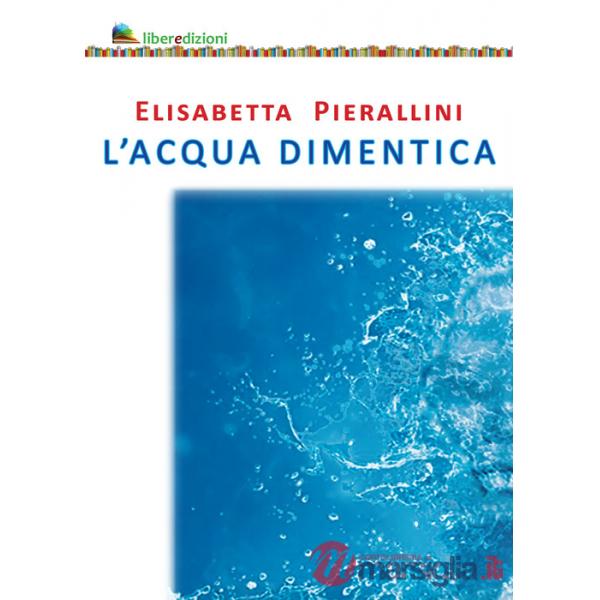 L'acqua dimentica
