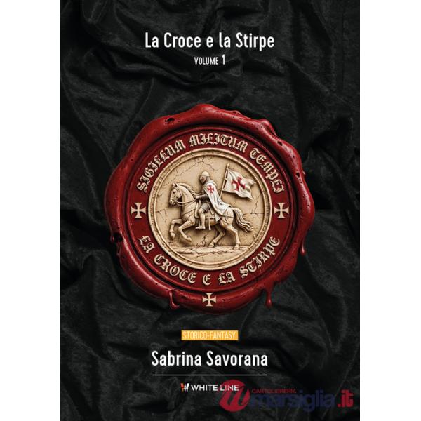 Croce e la stirpe (La). Vol. 1