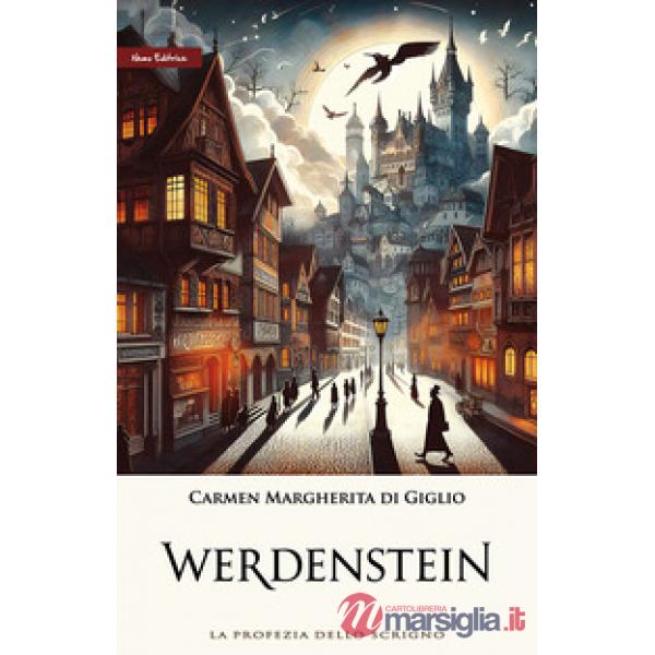 Werdenstein. La profezia dello scrigno. Ediz. speciale