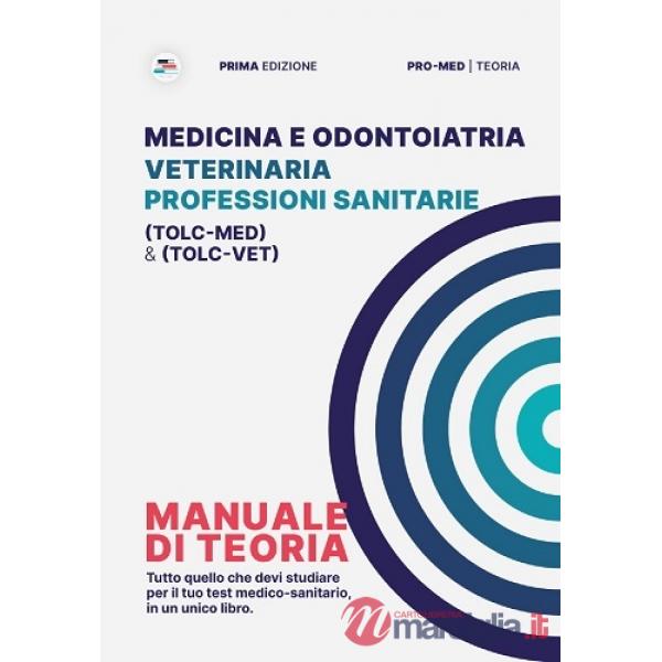 Pro-Med. Manuale di teoria per i test medico-sanitari
