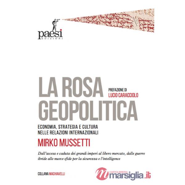Rosa geopolitica. Economia, strategia e cultura nelle relazioni internazionali (La)