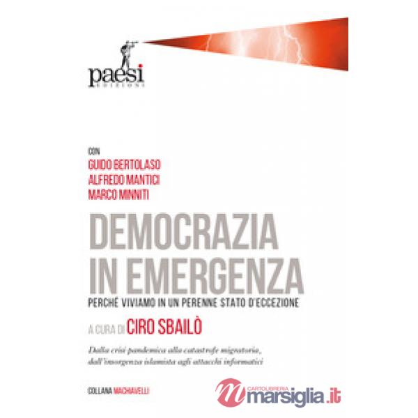 Democrazia in emergenza. Perché viviamo in un perenne stato d'eccezione