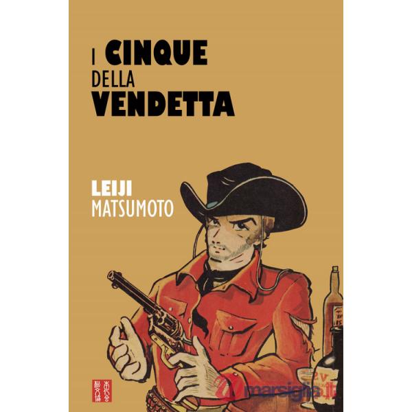 Cinque della vendetta (I)