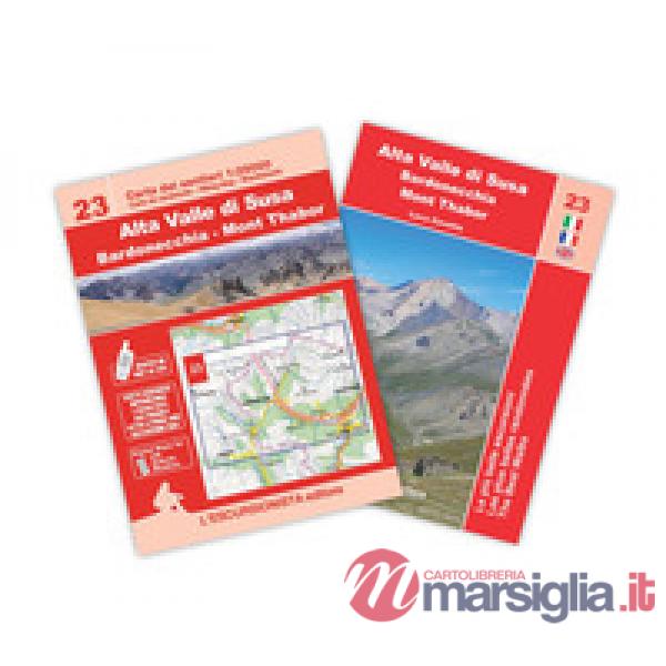 Alta Valle di Susa Bardonecchi Mont Thabor. Carta dei sentieri 1:25000 con guida alle più belle escursioni