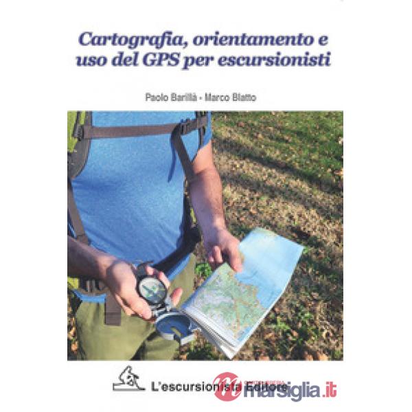 Cartografia, orientamento e uso del gps per escursionisti