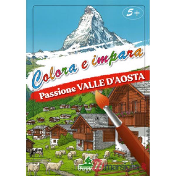 Passione Valle d'Aosta. Colora e impara