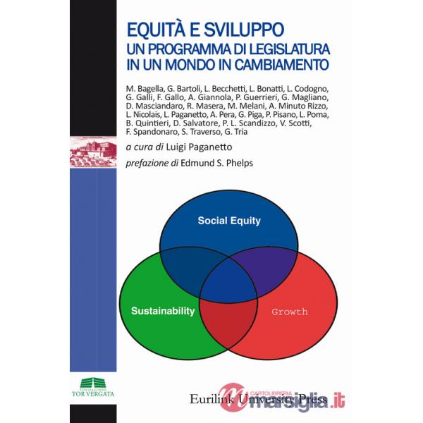 Equità e sviluppo. Un programma di legislatura in un mondo in cambiamento