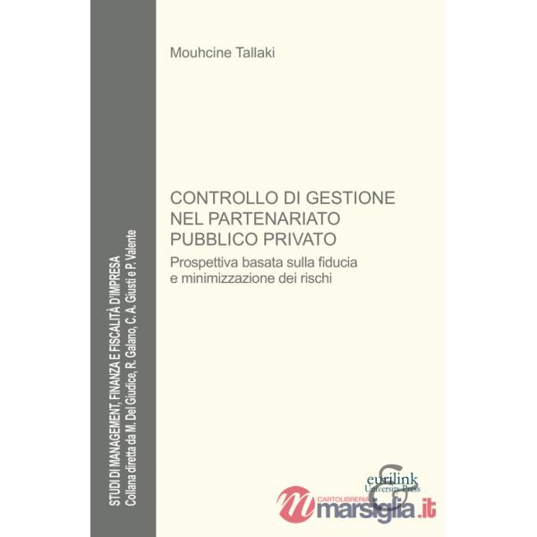 Controllo di gestione nel partenariato pubblico privato. Nuova ediz.