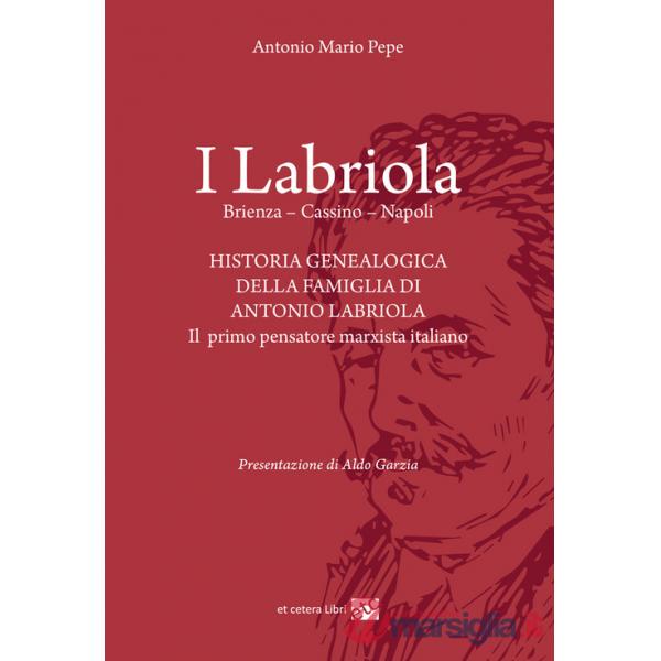 Labriola. Historia genealogica della famiglia di Antonio Labriola (I)