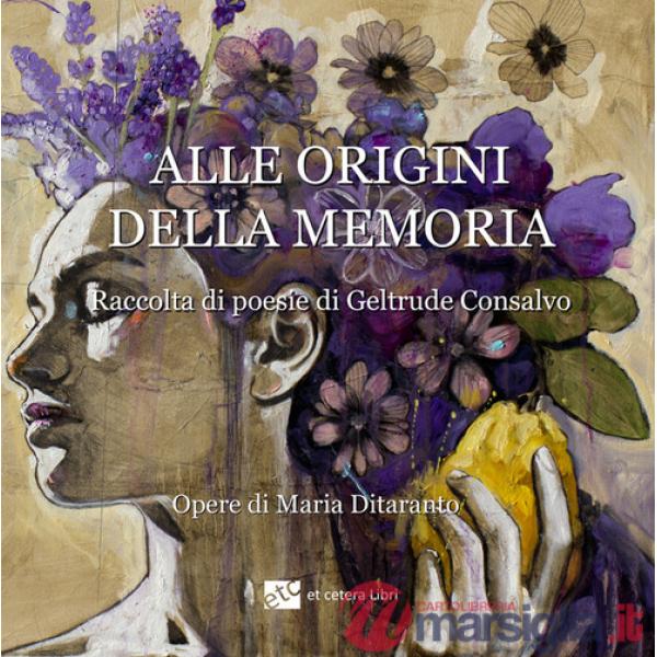 Alle origini della memoria. Ediz. illustrata