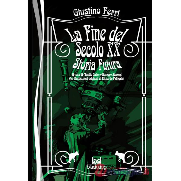 Fine del secolo XX. Storia futura (La)