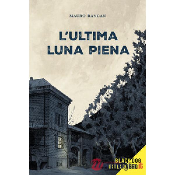 Ultima luna piena (L')