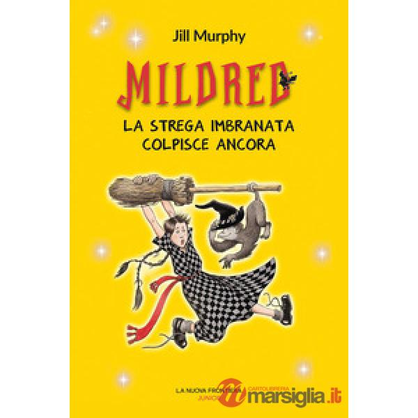 Mildred. La strega imbranata colpisce ancora