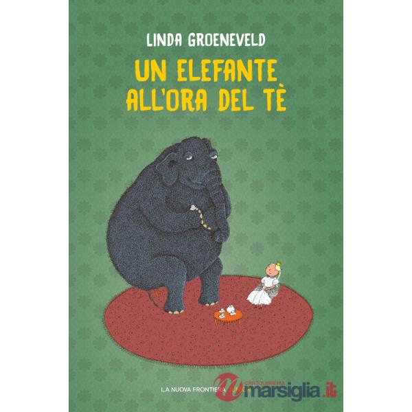 Elefante all'ora del tè. Ediz. illustrata (Un)