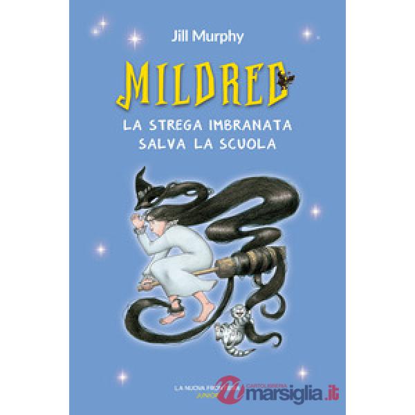 Mildred, la strega imbranata salva la scuola