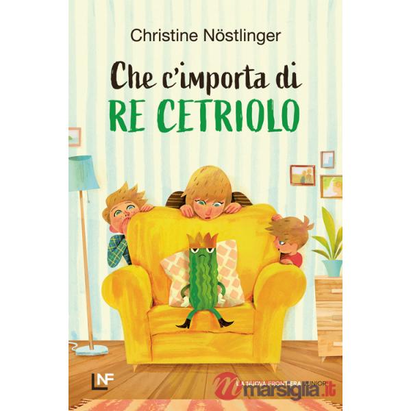 Che m'importa di re Cetriolo. Ediz. a colori