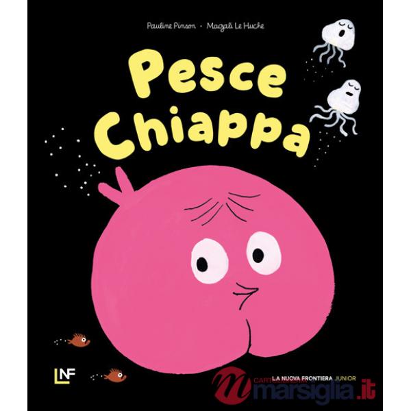 Pesce-Chiappa. Ediz. illustrata