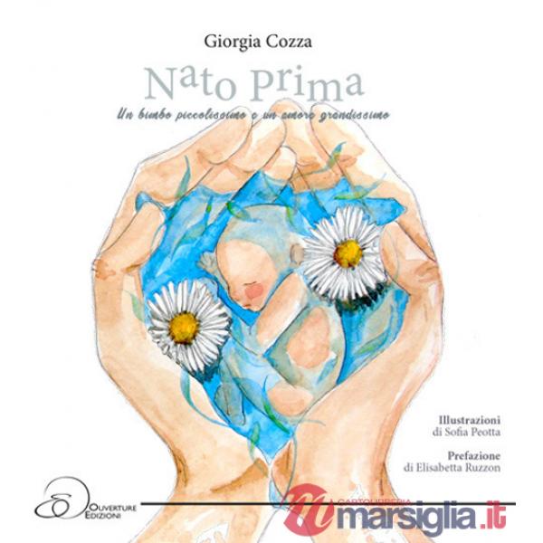 Nato Prima. Un bimbo piccolissimo e un amore grandissimo