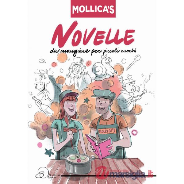 Mollica's. Novelle da mangiare per piccoli cuochi