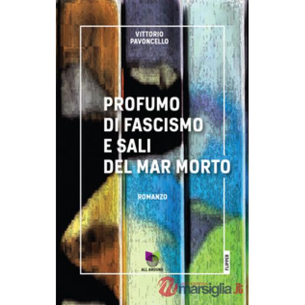 Profumo di fascismo e sali del Mar Morto