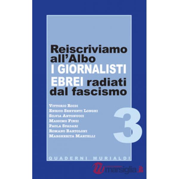 Reiscriviamo all'albo i giornalisti ebrei radiati dal fascismo