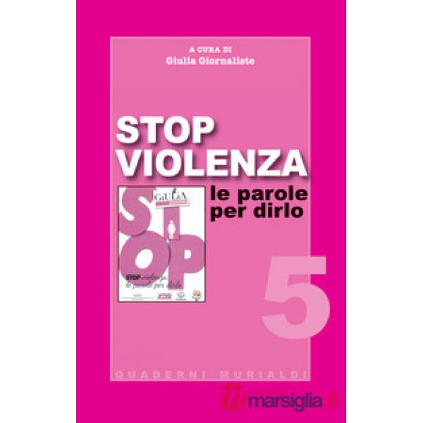 Stop violenza. Le parole per dirlo