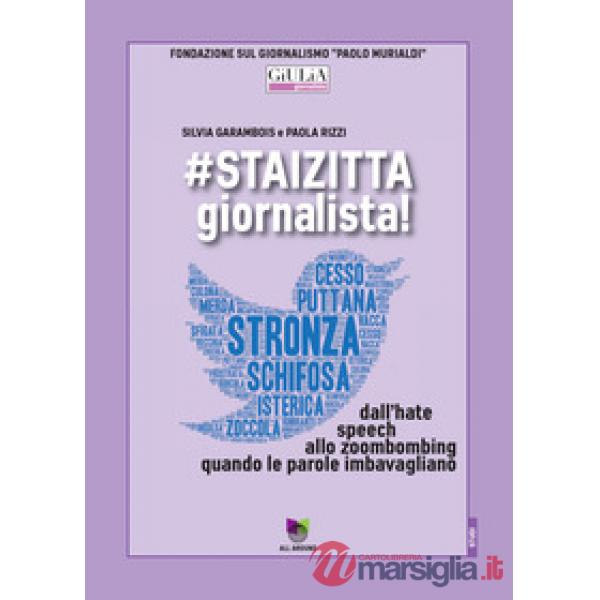 staizitta giornalista! Dall'hate speech allo zoombombing, quando le parole imbavagliano