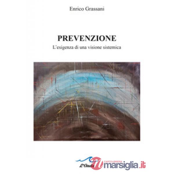 Prevenzione. L'esigenza di una visione sistemica