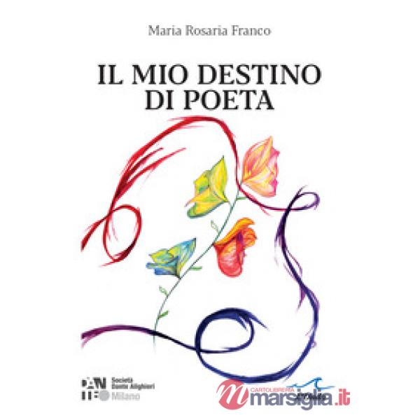 Il mio destino di poeta