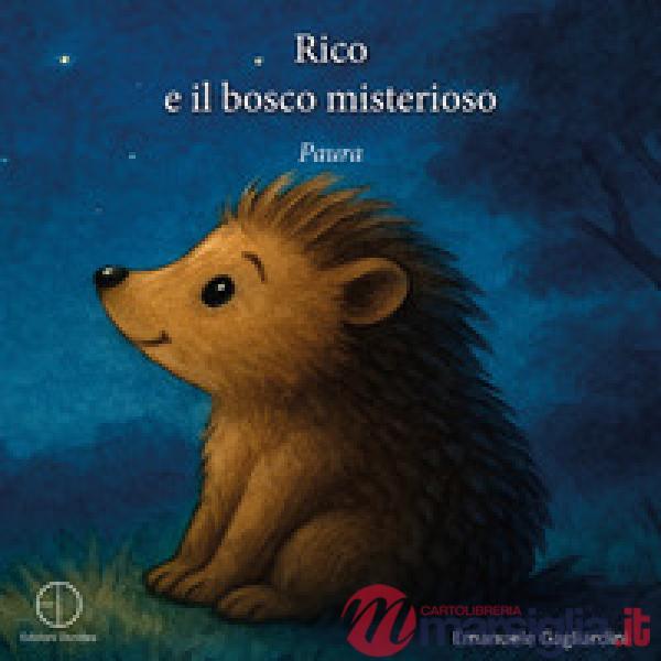 Rico e il bosco misterioso. Paura