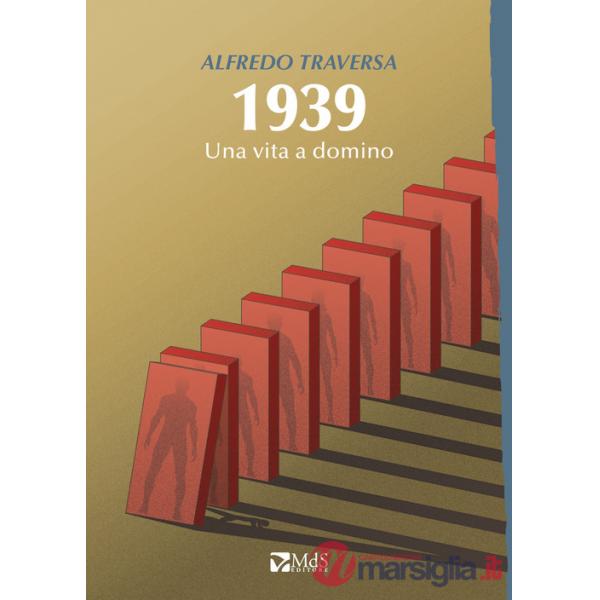 1939. Una vita a domino