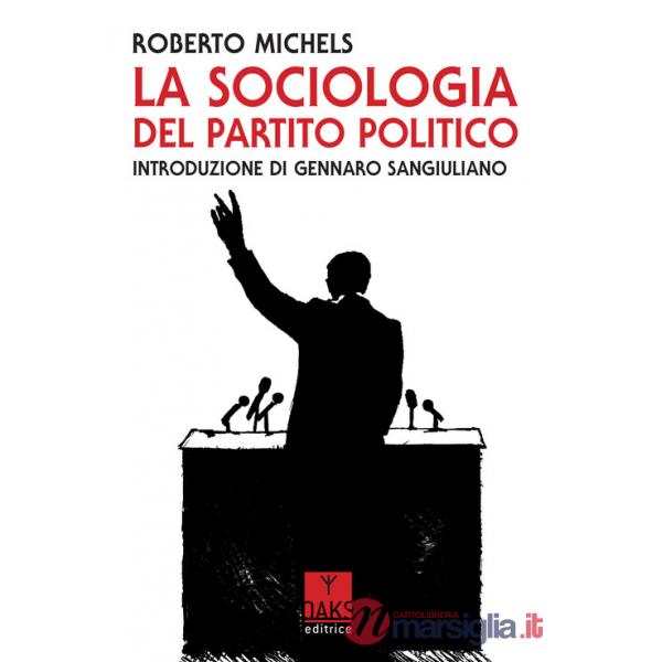 Sociologia del partito politico (La)
