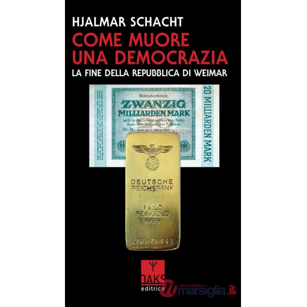Come muore una democrazia. La fine della Repubblica di Weimar