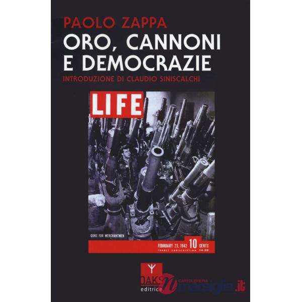 Oro, cannoni e democrazie