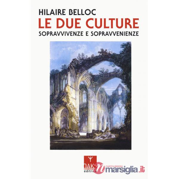 Due culture. Sopravvivenze e sopravvenienze (Le)