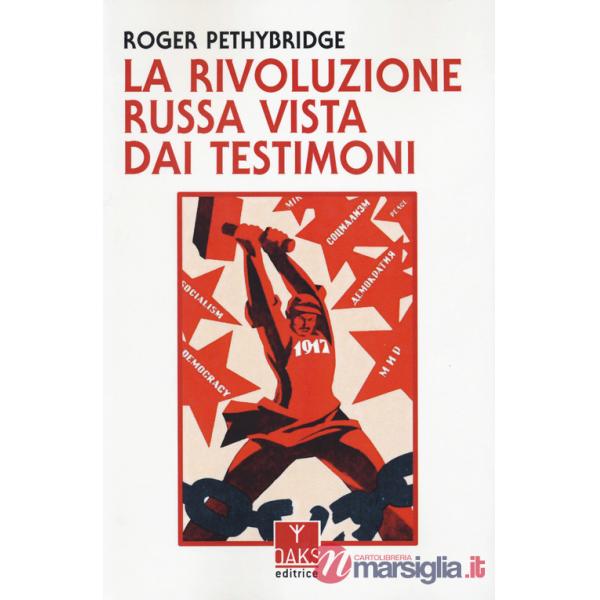 Rivoluzione russa vista dai testimoni (La)