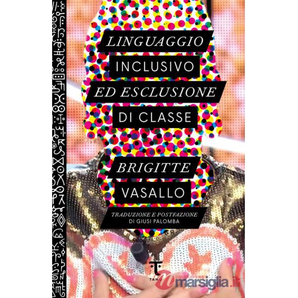 Linguaggio inclusivo ed esclusione di classe
