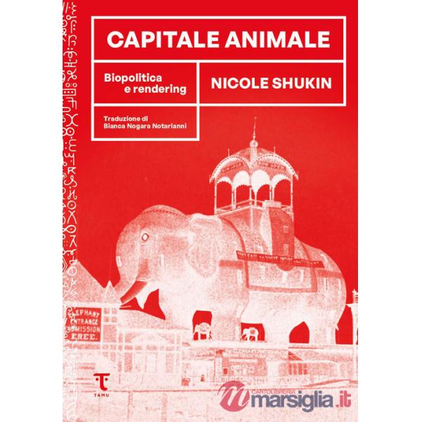 Capitale animale. Biopolitica e rendering