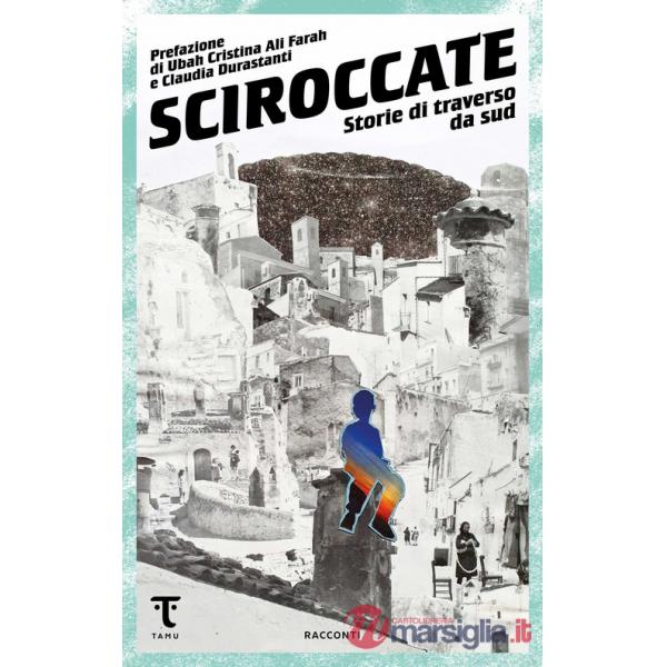 Sciroccate. Storie di traverso da sud