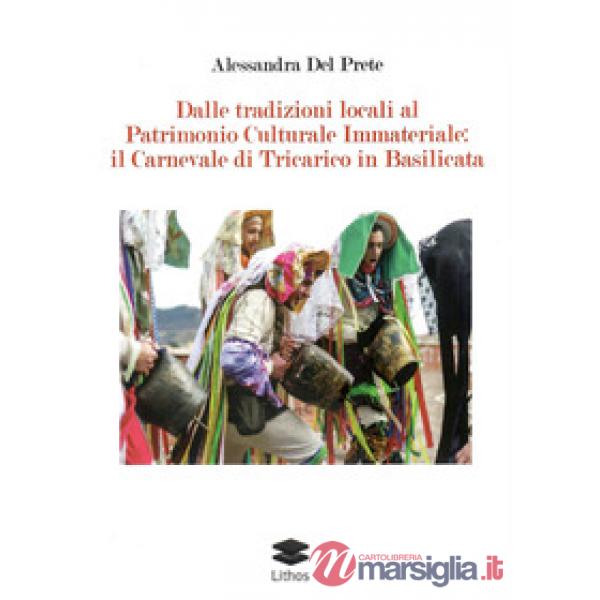 Dalle tradizioni locali al Patrimomio Culturale Immateriale: il Carnevale di Tricarico in Basilicata