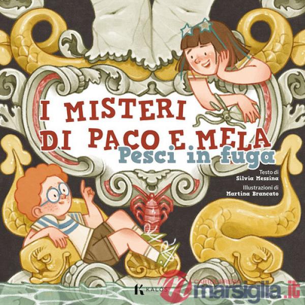 Pesci in fuga. I misteri di Paco e Mela