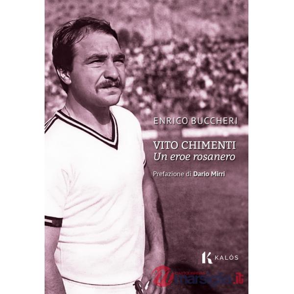Vito Chimenti. Un eroe rosanero