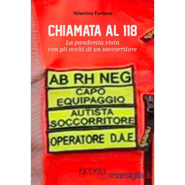 Chiamata al 118. La pandemia vista con gli occhi di un soccorritore