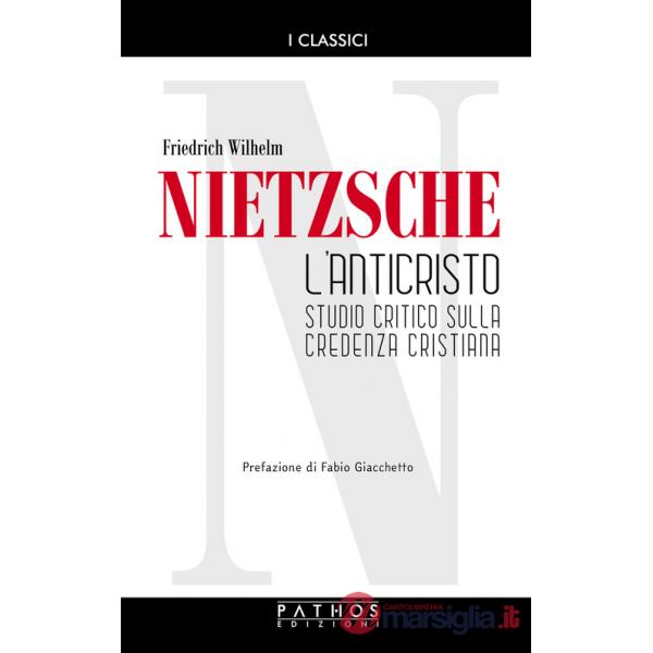 Anticristo. Studio critico sulla credenza cristiana (L')