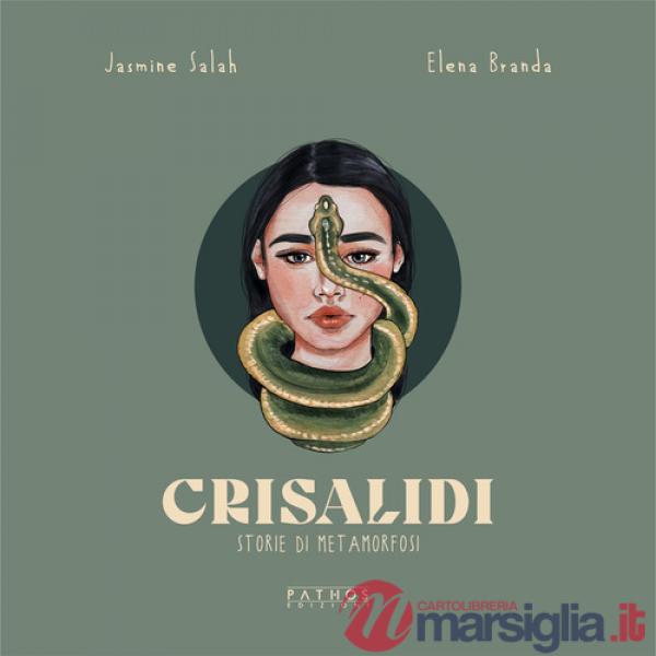 Crisalidi. Storie di metamorfosi