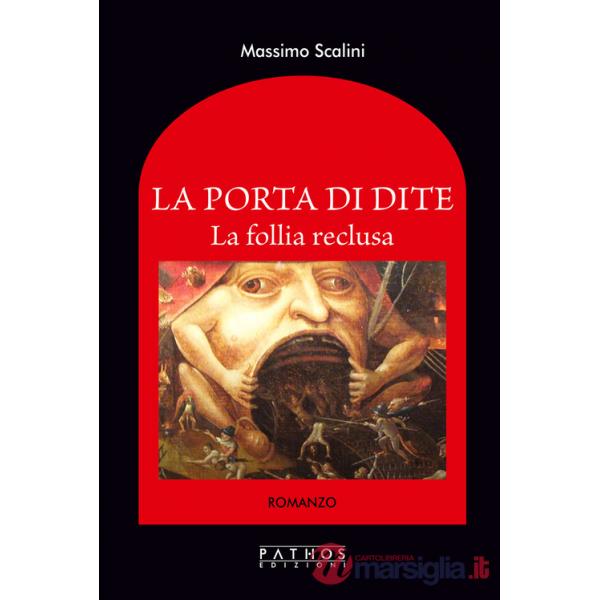 Porta di Dite. La follia reclusa (La)