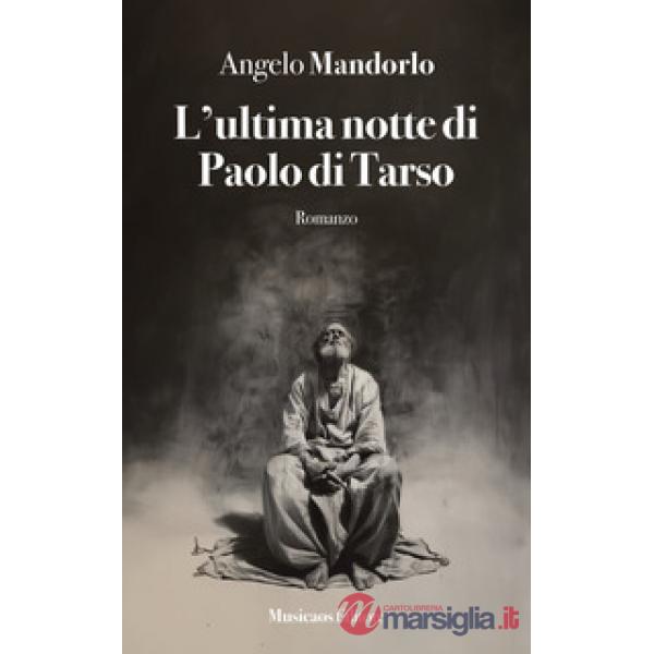 L'ultima notte di Paolo di Tarso